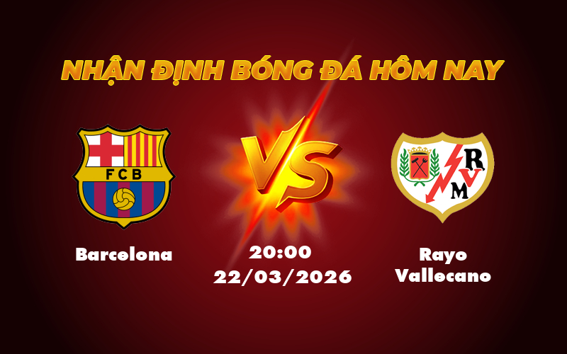 Barcelona vs Rayo Vallecano Khẳng định sức mạnh tại Camp Nou 1 barcelona rayo vallecano 22 03 la liga