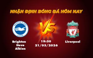 brighton hove albion liverpool 21 03 ngoai hang anh